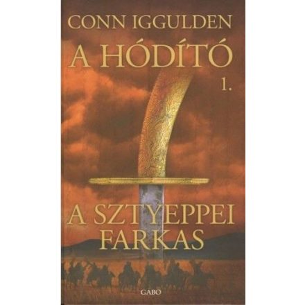 A sztyeppei farkas - A hódító 1.