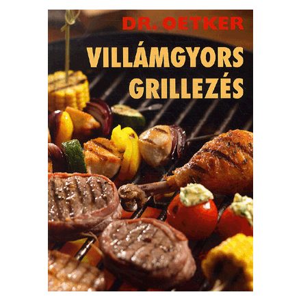 Villámgyors grillezés - Dr. Oetker