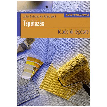 Tapétázás lépésről lépésre