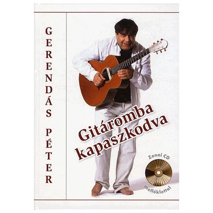 Gitáromba kapaszkodva - Zenei CD melléklettel