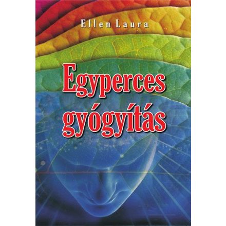 Egyperces gyógyítás