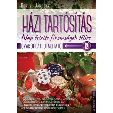 Házi tartósítás - Nap érlelte finomságok télire