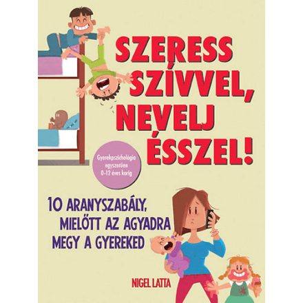 Szeress szívvel, nevelj ésszel