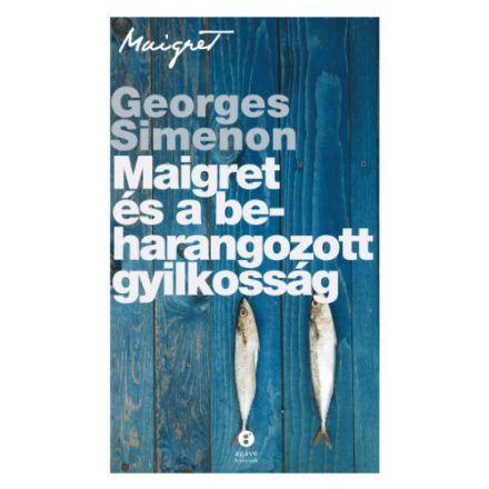 Maigret és a beharangozott gyilkosság