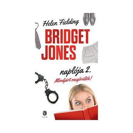 Bridget Jones naplója 2. – Mindjárt megőrülök!