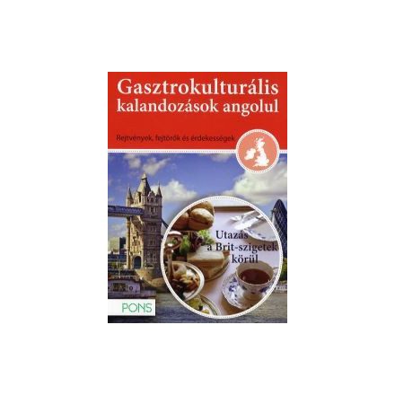 Gasztrokulturális kalandozások angolul