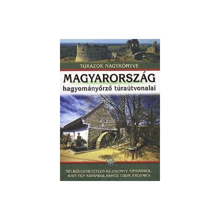 Magyarország hagyományörző túraútvonalai