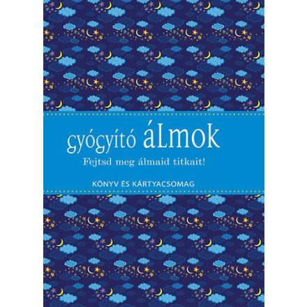 Gyógyító álmok - Fejtsd meg álmaid titkait! - Könyv és kártyacsomag