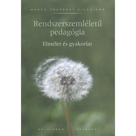 Rendszerszemléletű pedagógia - Elmélet és gyakorlat