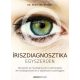 Íriszdiagnosztika egyszerűen - Bevezetés az íriszdiagnosztika tudományába