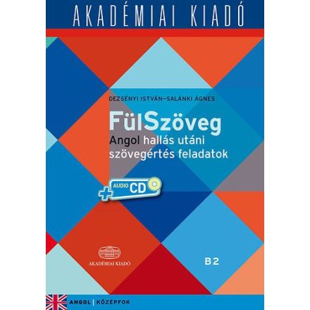 FülSzöveg angol hallás utáni szövegértés feladatok B2 (középfok) + virtuális melléklet