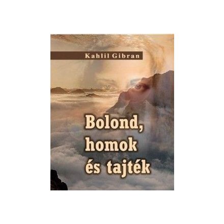 Bolond, homok és tajték