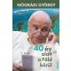 40 év alatt a Föld körül