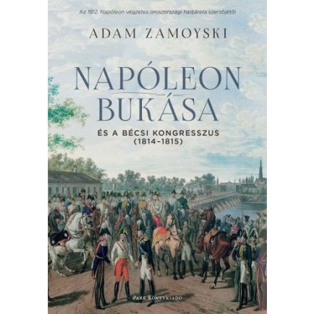 Napóleon bukása és a bécsi kongresszus (1814-1815)