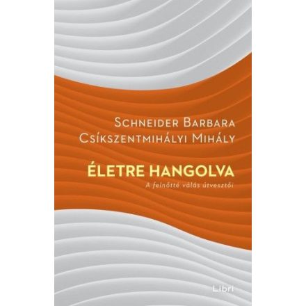 Életre hangolva - A felnőtté válás útvesztői