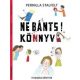 Ne bánts! könyv