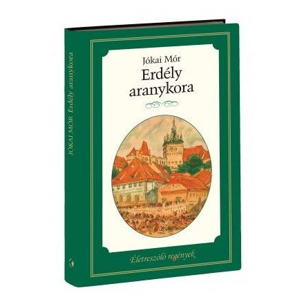 Erdély aranykora