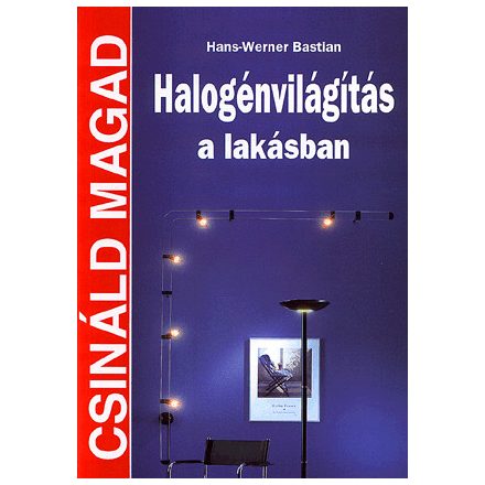 Halogénvilágítás a lakásban - CSM