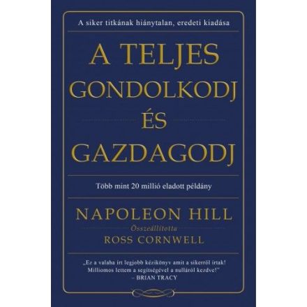 A teljes gondolkodj és gazdagodj