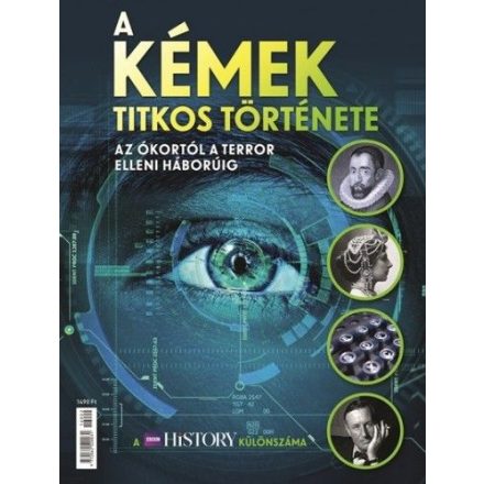 A kémek titkos története - Az ókortól a terror elleni háborúig