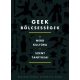 Geek bölcsességek