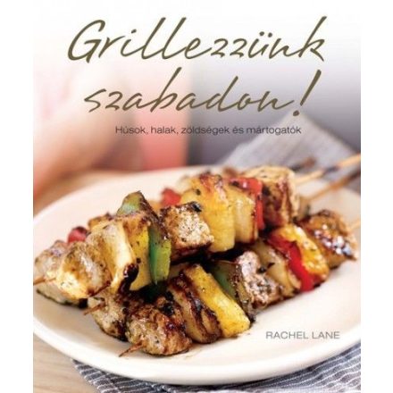 Grillezzünk szabadon!