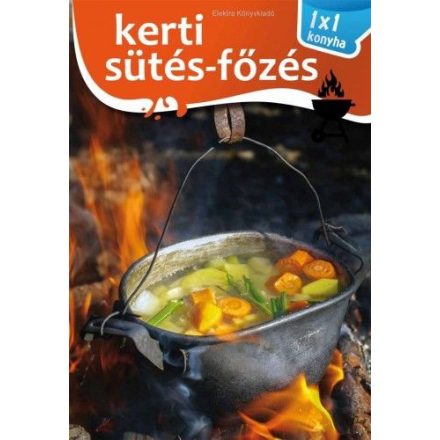 Kerti sütés-főzés