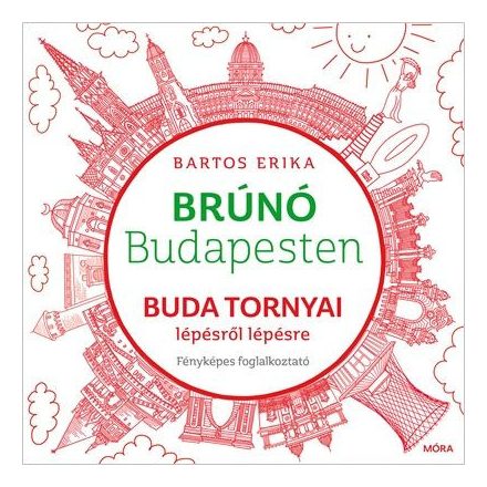 Buda tornyai lépésről lépésre - Brúnó Budapesten 1.