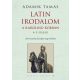 Adamik Tamás: Latin irodalom a Karoling-korban (8–9. század). A keresztény Európa megerősödése