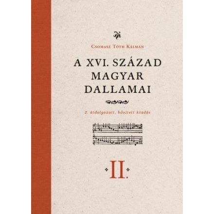 A XVI. század magyar dallamai I-II.