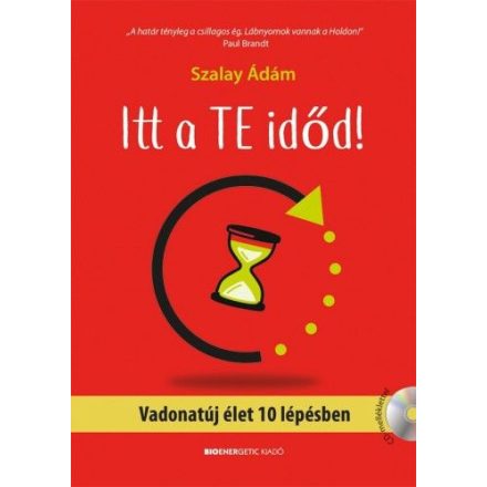 Itt a te időd! - Vadonatúj élet 10 lépésben