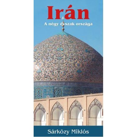 Irán - A négy évszak országa