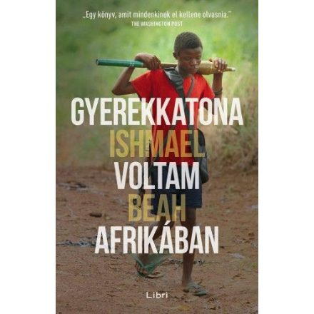 Gyerekkatona voltam Afrikában