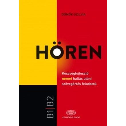 Hören - Készségfejlesztő német hallás utáni szövegértés feladatok