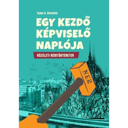 Egy kezdő képviselő naplója