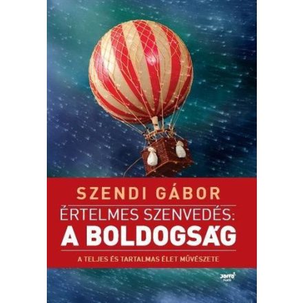 Értelmes szenvedés: a boldogság