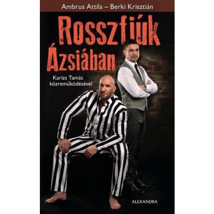 Rosszfiúk Ázsiában