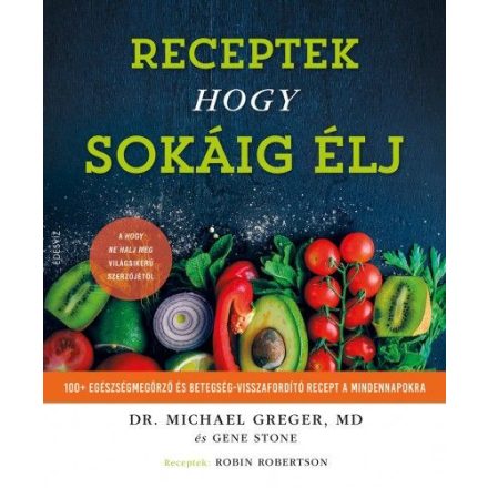 Receptek hogy sokáig élj