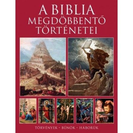 A Biblia megdöbbentő történetei