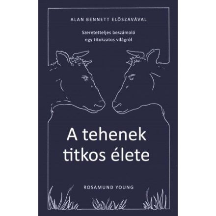 A tehenek titkos élete