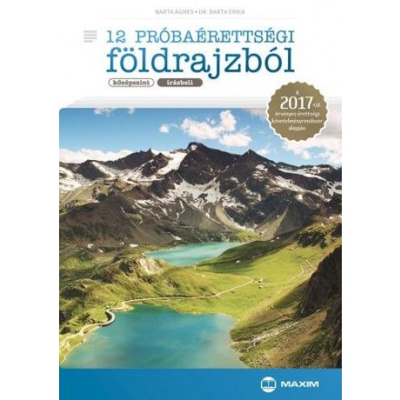 12 próbaérettségi földrajzból (középszint)