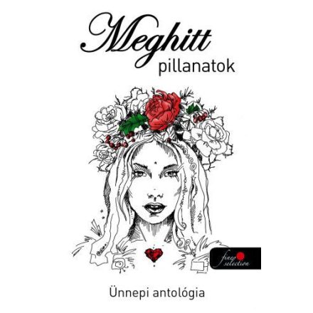 Meghitt pillanatok - karácsonyi antológia