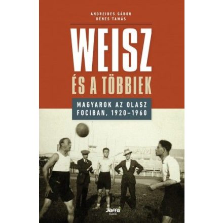 Weisz és a többiek