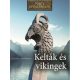 Kelták és Vikingek - Nagy civilizációk