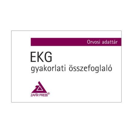 EKG - gyakorlati összefoglaló - Orvosi adattár