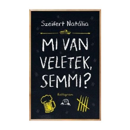 Mi van veletek, semmi?