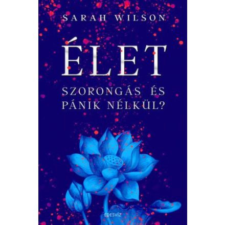 Élet szorongás és pánik nélkül?