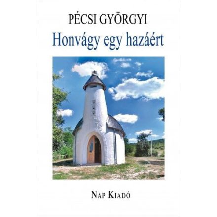 Honvágy egy hazáért