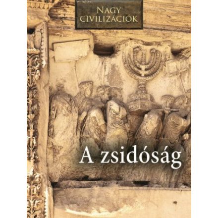 Nagy civilizációk - A zsidóság