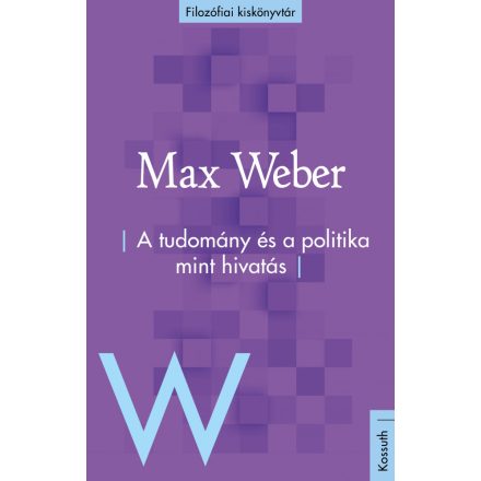 A tudomány és a politika mint hivatás